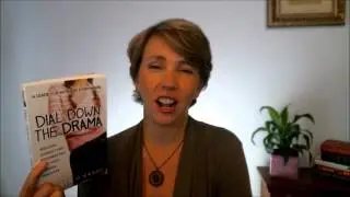 Dial Down the Drama by Colleen O'Grady