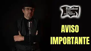 Aviso importante| Relatos del lado oscuro