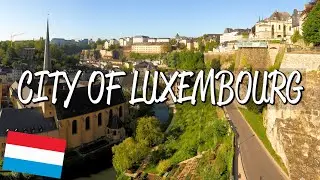 Old Quarter and Fortifications: City of Luxembourg - UNESCO World Heritage Site