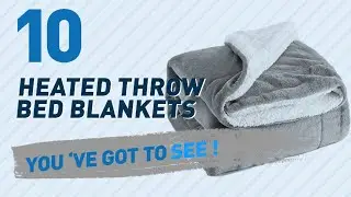 Heated Throw Bed Blankets // New & Popular 2017