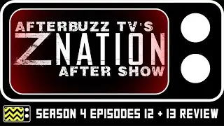 Z Nation Season 4 Episodes 12 & 13 Review w/ Karl Schaefer & Abram Cox