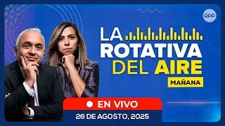 🎙️📻 #ENVIVO 🔴LA ROTATIVA DEL AIRE 26/08/2025 #ROTATIVARPP