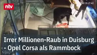 Irrer Millionen-Raub in Duisburg - &Uuml;berwachungskamera filmt Opel Corsa dient als Rammbock | ntv