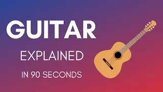 How Does A Guitar Work?