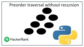 Preorder traversal implementation using python | हिन्दी | Datastructure | LearnCS