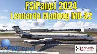 FSiPanel 2024 Tutorial: Flying Approaches with Leonardo Maddog MD82