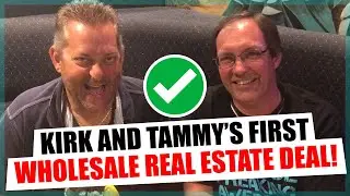 Kirk and Tammy&rsquo;s first Wholesale Real Estate Deal!