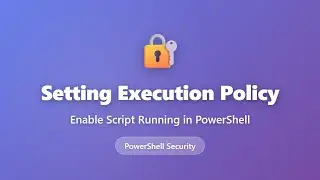 PowerShell Execution Policy: Enable Script Running for Beginners