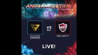 Clutch Gamers vs WG.Unity Game 2 (BO2) | ANGGAME China vs SEA