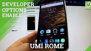 How to active Developer Options UMI Rome - enable USB Debugging