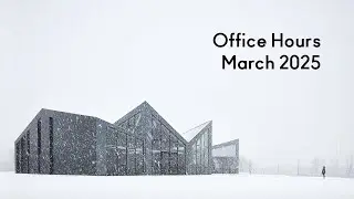 Office Hours - 03/13/25 - Tom Harris + Kendall McCaugherty + Special Guest