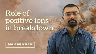 #7 Role of positive ions in breakdown