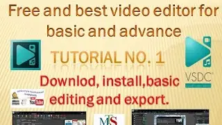 FREE AND BEST VIDEO EDITOR FOR 2019  (VSDC). BASIC TUTORIAL NO.1