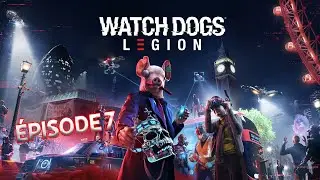 PS5 - Watch Dogs Legion - &Eacute;pisode 7