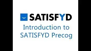 Introduction to SATISFYD Precog