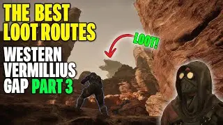 How to 100% Western Vermillius Gap | Best Loot Route Guide #3: Dune Awakening