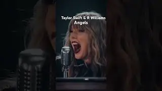 💚 TAYLOR SWIFT & ROBBIE WILLIAMS | ANGELS  🧚🏻&zwj;♀️ #shorts #taylorswift #robbiewilliams
