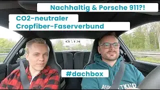 Nachhaltig & Porsche 911?! CO2-neutraler Cropfiber-Faserverbund #dachbox