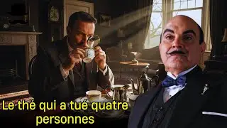 Le thé qui a tué quatre personnes Mystère d'Hercule Poirot