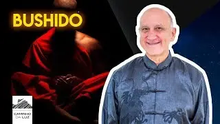 BUSHIDO: O Caminho do Guerreiro Espiritual | Prof. Laércio Fonseca