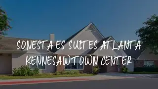 Sonesta ES Suites Atlanta Kennesaw Town Center Review - Kennesaw , United States of America
