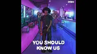 Deric - You Should Know Us (Official Audio)