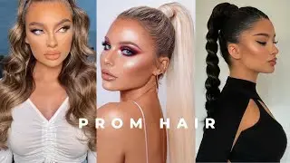 Top 2022 Prom Hairstyles & Formal Hair Ideas #promhairstyles