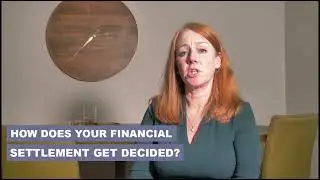 How your financial settlement is decided
