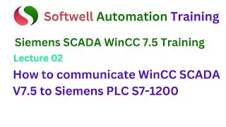 #lecture 2: How to communicate WinCC SCADA V7.5 to PLC S71200 |Siemens #scada  #wincc  V7.5 Training