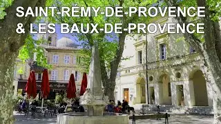 Saint-Rémy-de-Provence & Les Baux-de-Provence