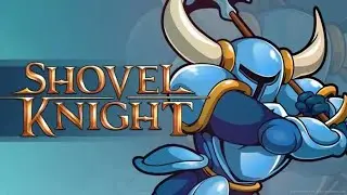 For Shovelry! (Boss Victory) - Shovel Knight