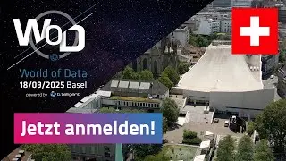 World of Data 2025 in Basel | Sei dabei!