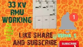 33 KV RMU (RING MAIN UNIT ) WORKING||