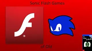 Sonic Flash Games of Old (Halloween Special)