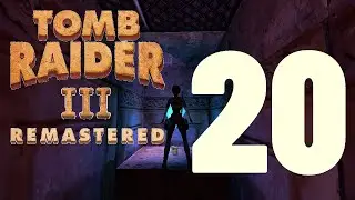 Tomb Raider III Remastered - Level 20 (Bonus Level) - All Hallows (All Secrets and Crystals)