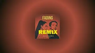 Fading ( REMIX by Noah S.)-Alle Farben & Ilira