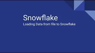 Loading Data from Local File to Snowflake(Part 1)