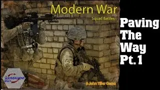 Modern Battles Paving the Way Pt 1