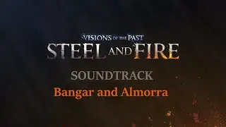 GW2 Visions of the Past: Steel and Fire OST - Bangar and Almorra