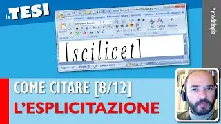 Citare con l'ESPLICITAZIONE [Come citare nella Tesi 8/12]