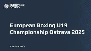 European Boxing U19 Championship Ostrava 2025 - DAY 7