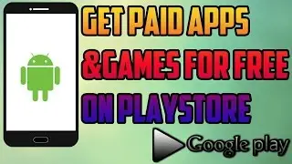 Get Paid Apps and Games for free from Play Store