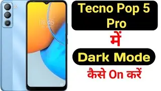 How to enable dark mode in Tecno Pop 5 Pro || Tecno Pop 5 Pro me dark mode kaise on kare ||