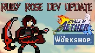 (WIP) Ruby Rose in Rivals of Aether- Developer Update #1 (Fan Project) | RWBY
