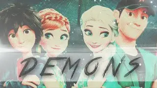 Demons【Anna & Elsa // Hiro & Tadashi】Siblings Tribute