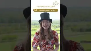 Нужно ли надевать цилиндр на #RoyalAscot? 🎩 ➡ ГЛАВНЫЕ СОВЕТЫ ОТ ТЭПНЕРА! | #Шорты