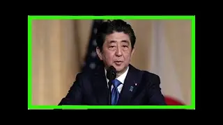 Abe welcomes N.K. decision to halt nuclear, missile tests