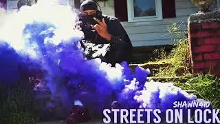 Shawn410- Streets On Lock