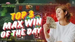 TOP 3 MAX WIN OF THE DAY #27 (BONUS BUY) 💥 Bizarre / DeadWood R.I.P / MENTAL 2 #slots #bigwin