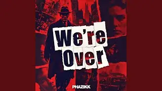 We're Over